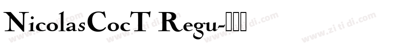 NicolasCocT Regu字体转换